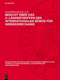 Bericht über das 4. Ländertreffen des Internationalen Büros für Gebirgsmechanik