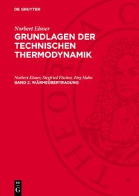 Norbert Elsner: Grundlagen der technischen Thermodynamik