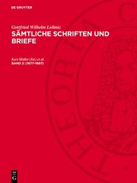 Gottfried Wilhelm Leibniz: Sämtliche Schriften und Briefe. Politische Schriften / 1677–1687