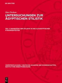 Otto Firchow: Untersuchungen zur ägyptischen Stilistik
