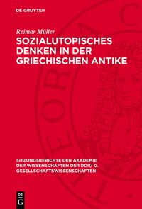Sozialutopisches Denken in der griechischen Antike
