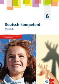 Deutsch kompetent 6. Ausgabe für Baden Württemberg