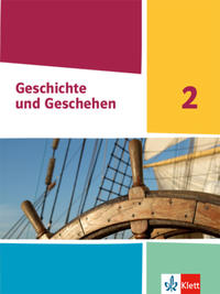 Geschichte und Geschehen 2. Ausgabe Nordrhein-Westfalen, Hamburg und Schleswig-Holstein Gymnasium