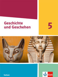 Geschichte und Geschehen 5. Ausgabe Sachsen Gymnasium