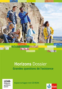 Horizons Aufbaudossier. Grandes questions de l'existence