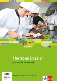 Horizons Dossier. Monde du travail