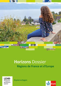 Horizons Dossier. Régions de France et d'Europe