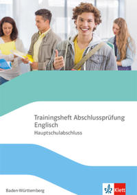 Trainingsheft Hauptschulabschlussprüfung Englisch. Hauptschule Baden-Württemberg