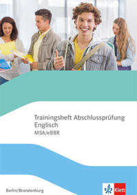 Trainingsheft Abschlussprüfung Englisch. MSA/eBBR Berlin/Brandenburg