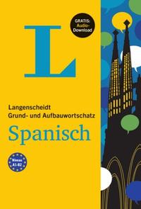 Langenscheidt Grund- und Aufbauwortschatz Spanisch - Buch mit Audio-Download