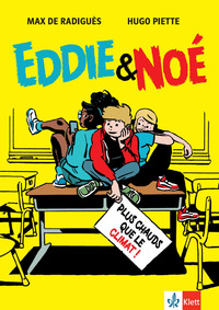 Eddie & Noé: Plus chauds que le climat !