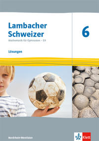 Lambacher Schweizer Mathematik 6 - G9. Ausgabe Nordrhein-Westfalen