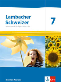 Lambacher Schweizer Mathematik 7 - G9. Ausgabe Nordrhein-Westfalen - Cover