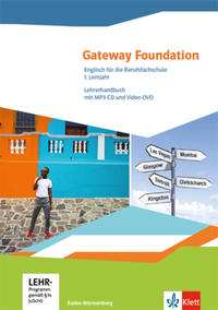 Gateway Foundation. Englisch für die Berufsfachschule. Ausgabe Baden-Württemberg