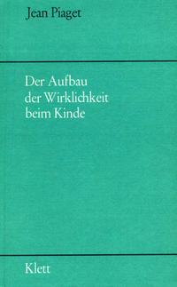 Der Aufbau der Wirklichkeit beim Kinde Neue Impulse Verlag GmbH