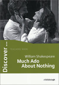 Discover...Topics for Advanced Learners / William Shakespeare: Much Ado About Nothing