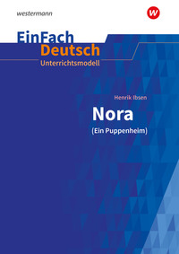 Henrik Ibsen: Nora (Ein Puppenheim)