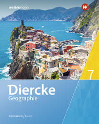 Diercke Geographie - Ausgabe 2017 für Gymnasien in Bayern