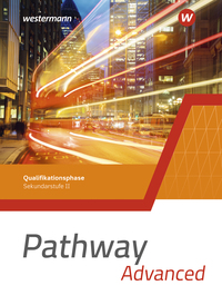 Pathway Advanced - Qualifikationsphase Sekundarstufe II - Ausgabe Nordrhein-Westfalen / Nord 2024