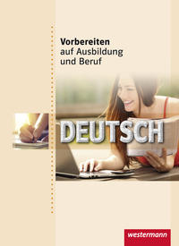 Vorbereiten auf Ausbildung und Beruf