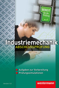 Industriemechanik Abschlussprüfung