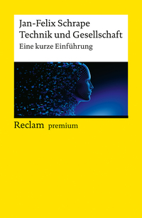 Cover-Abbildung für Technik und Gesellschaft. Eine kurze Einführung (Softcover/Paperback) (99999---978-3-15-014676-7)