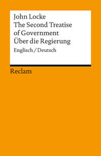The Second Treatise of Government / Über die Regierung