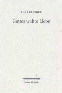 Gottes wahre Liebe