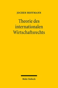 Theorie des internationalen Wirtschaftsrechts