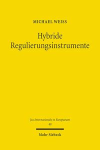 Hybride Regulierungsinstrumente