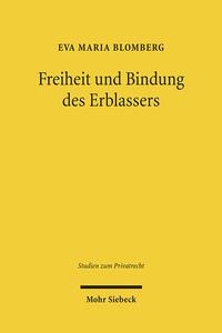 Freiheit und Bindung des Erblassers