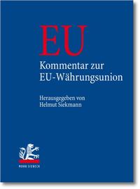 Kommentar zur Europäischen Währungsunion EWU