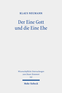 Cover-Abbildung für Der Eine Gott und die Eine Ehe (Hardcover) (99999---978-3-16-155985-3)