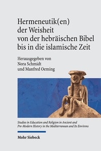 Cover-Abbildung für Hermeneutik(en) der Weisheit von der hebräischen Bibel bis in die islamische Zeit (Hardcover) (99999---978-3-16-163200-6)
