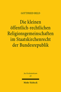 Die kleinen öffentlich-rechtlichen Religionsgemeinschaften im Staatskirchenrecht der Bundesrepublik