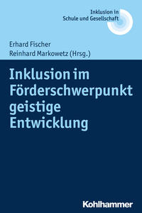 Cover-Abbildung für Inklusion im Förderschwerpunkt geistige Entwicklung (Softcover/Paperback) (99999---978-3-17-024247-0)