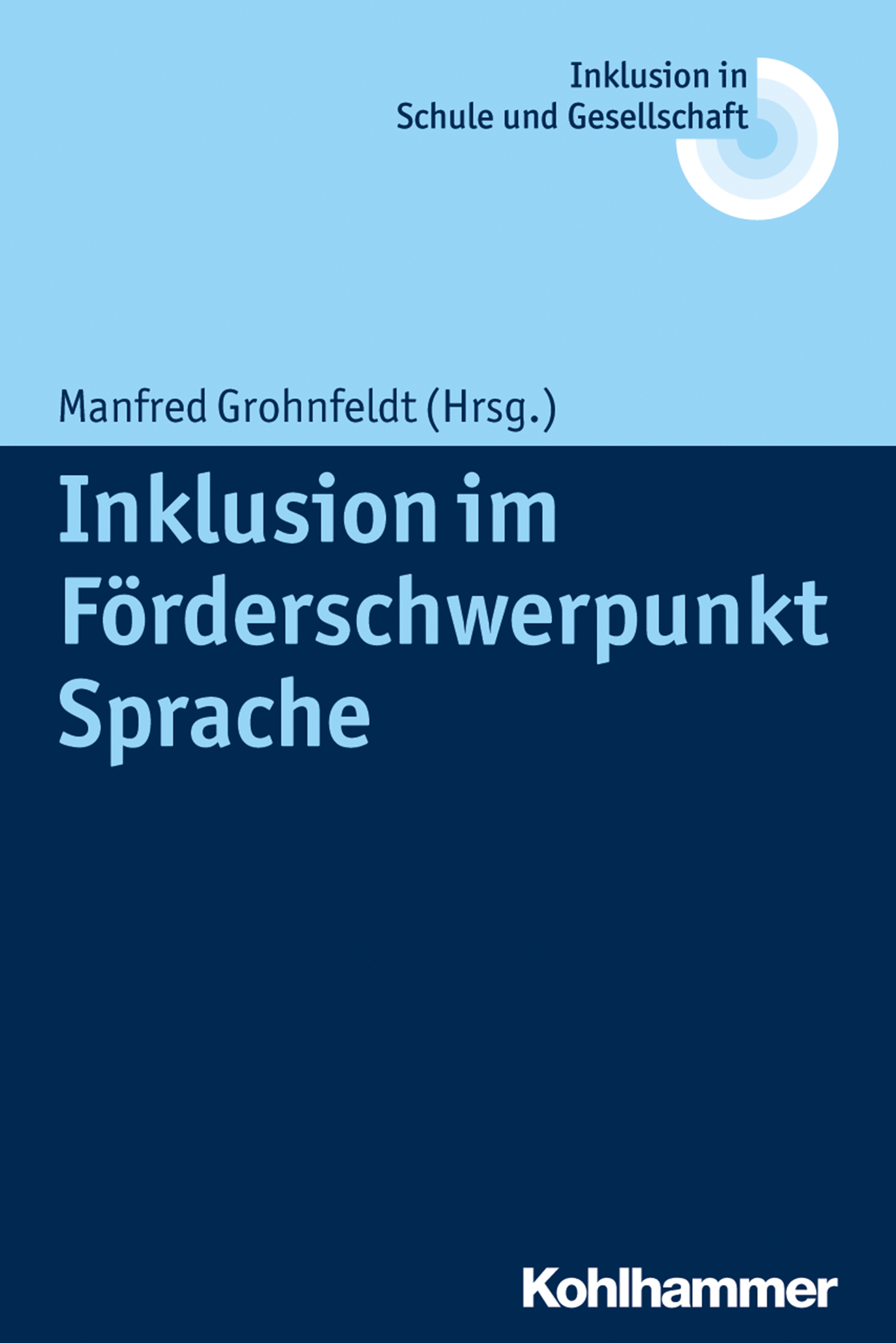 Cover-Abbildung für Inklusion im Förderschwerpunkt Sprache (Softcover/Paperback) (99999---978-3-17-026884-5)