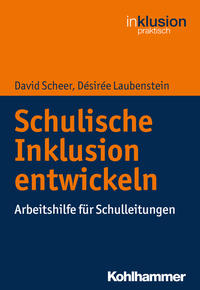 Cover-Abbildung für Schulische Inklusion entwickeln (Softcover/Paperback) (99999---978-3-17-032419-0)