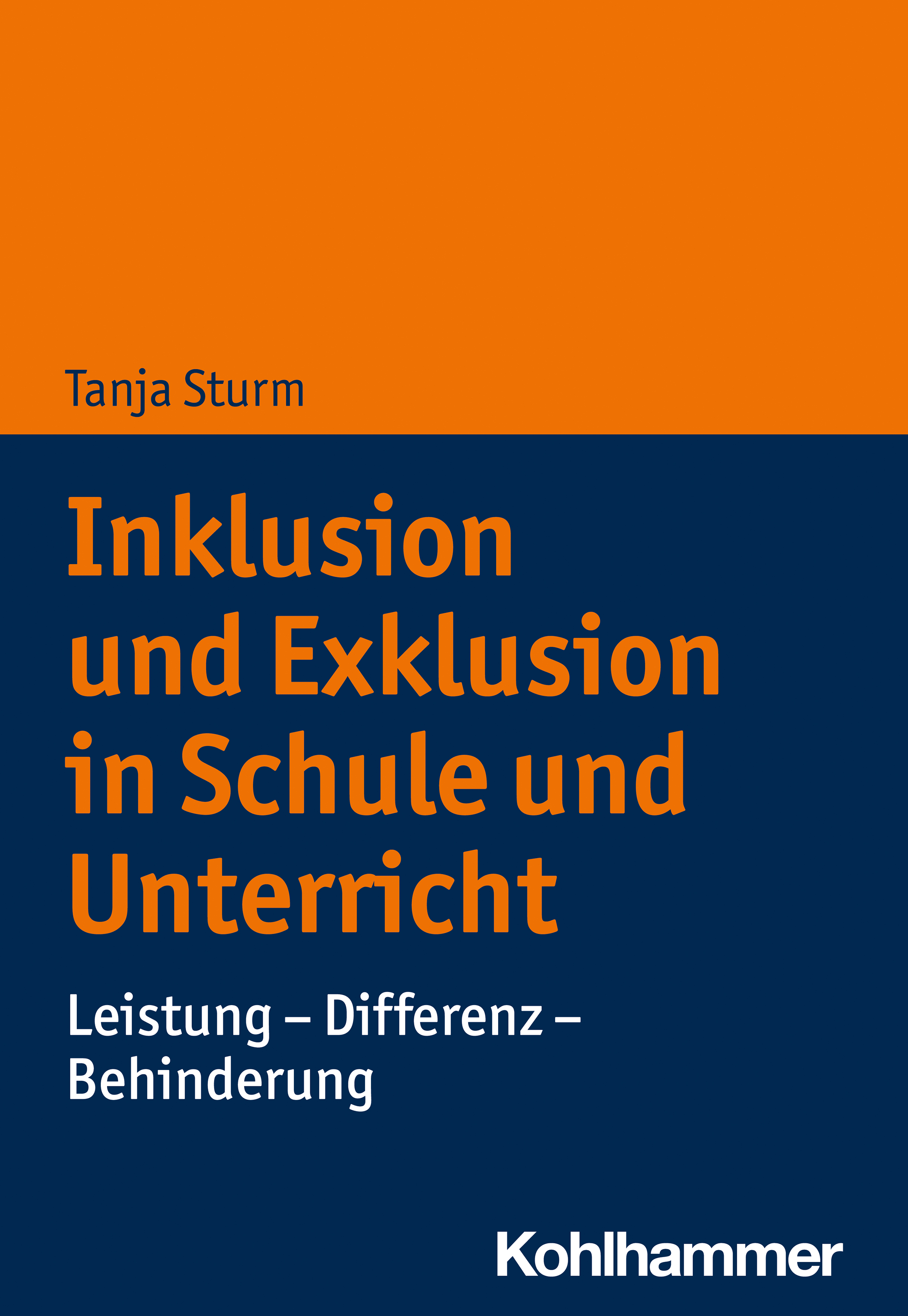 Cover-Abbildung für Inklusion und Exklusion in Schule und Unterricht (Softcover/Paperback) (99999---978-3-17-033060-3)