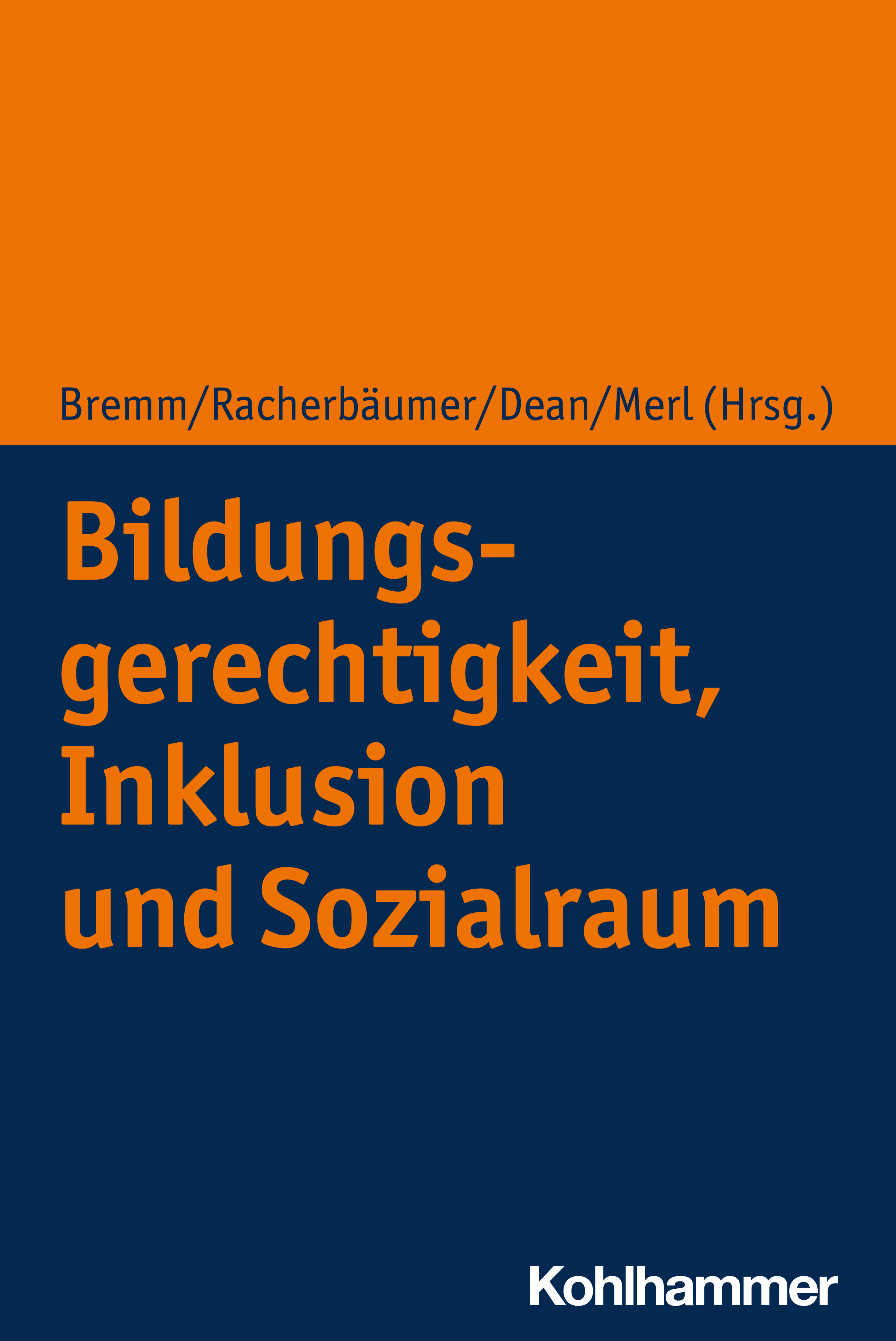 Cover-Abbildung für Bildungsgerechtigkeit, Inklusion und Sozialraum (Softcover/Paperback) (99999---978-3-17-034278-1)