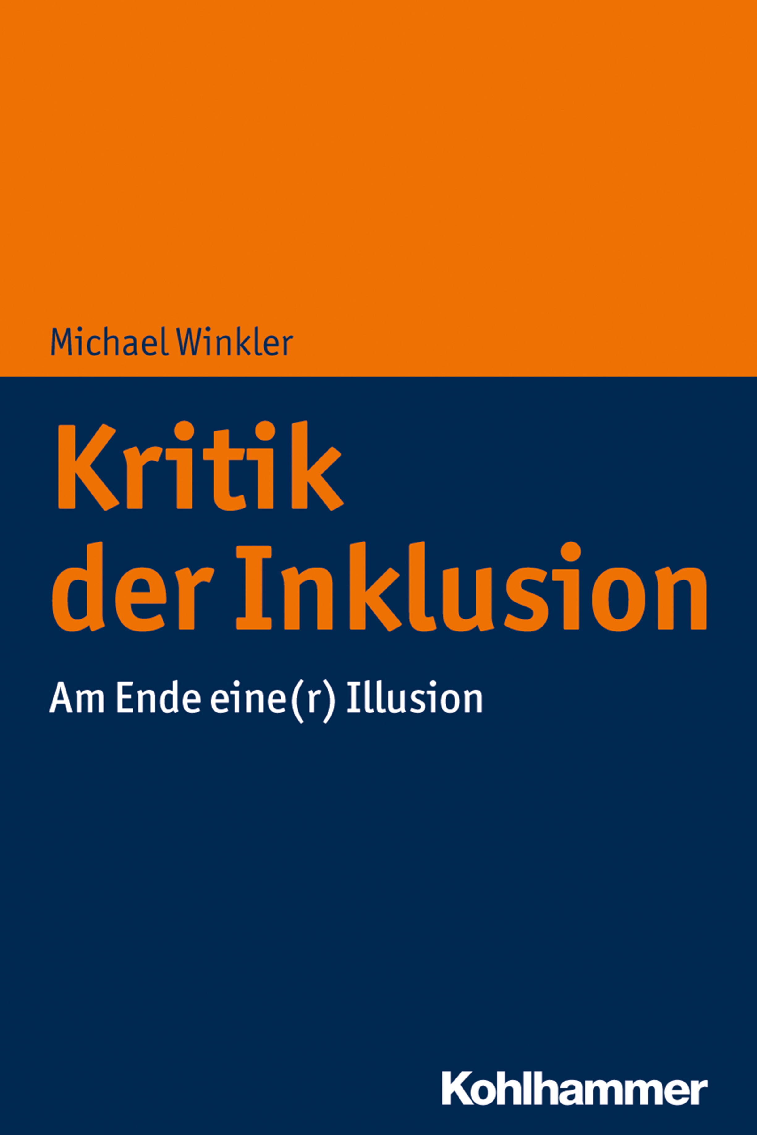 Cover-Abbildung für Kritik der Inklusion (Softcover/Paperback) (99999---978-3-17-035248-3)