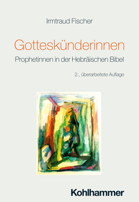 Cover-Abbildung für Gotteskünderinnen (Softcover/Paperback) (99999---978-3-17-045098-1)