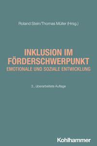 Cover-Abbildung für Inklusion im Förderschwerpunkt emotionale und soziale Entwicklung (Softcover/Paperback) (99999---978-3-17-045304-3)