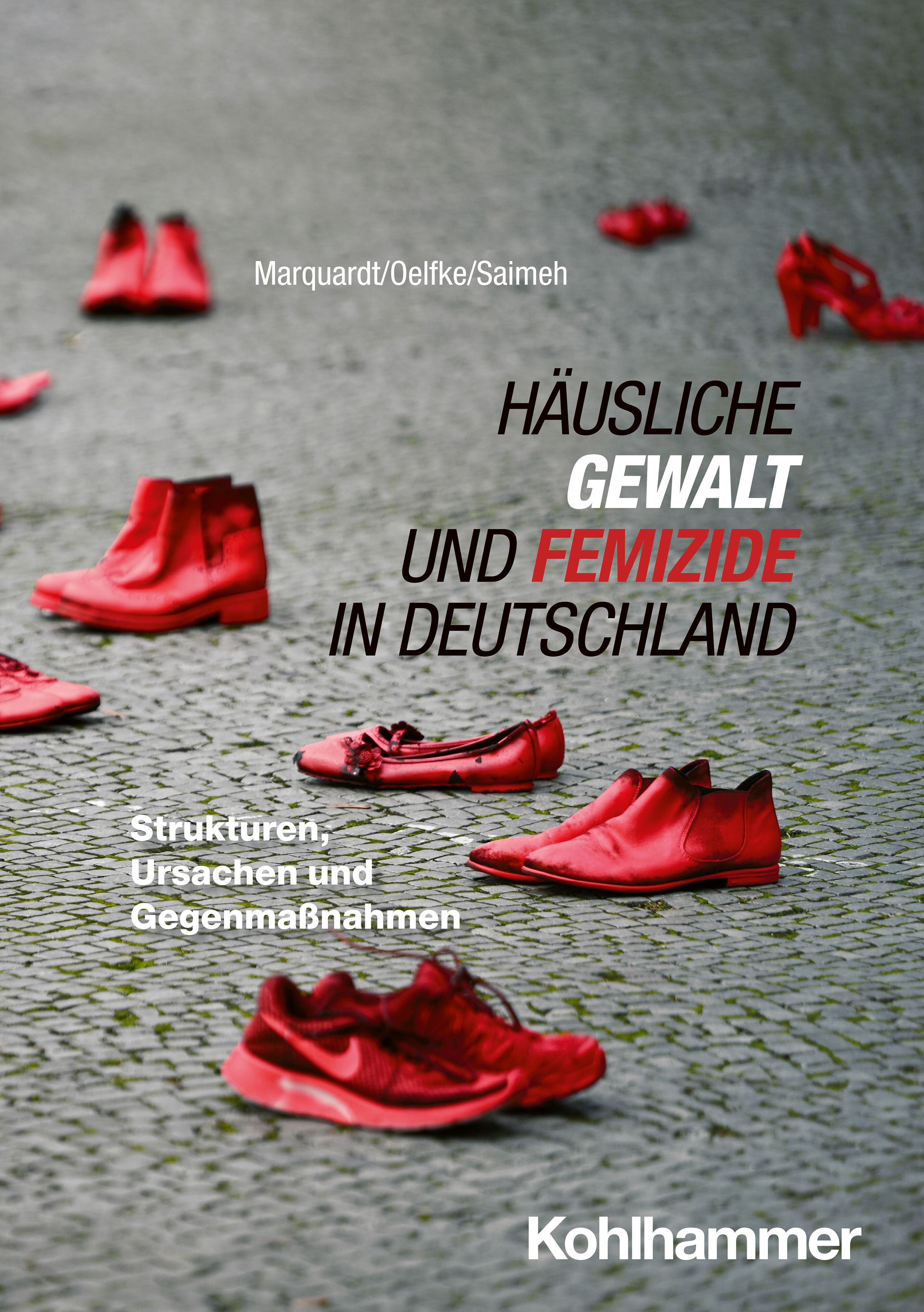 Cover-Abbildung für Häusliche Gewalt und Femizide in Deutschland (Softcover/Paperback) (99999---978-3-17-046223-6)