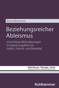Cover-Abbildung für Beziehungsreicher Ableismus (Softcover/Paperback) (99999---978-3-17-046475-9)