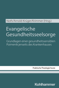 Cover-Abbildung für Evangelische Gesundheitsseelsorge (Softcover/Paperback) (99999---978-3-17-046481-0)