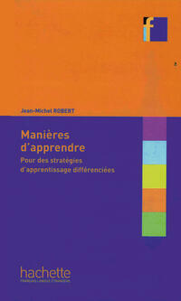 Maniéres d’apprendre : pour des stratégies d’apprentissage différenciées