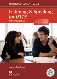 Improve your Skills: Listening & Speaking for IELTS (6.0 - 7.5)