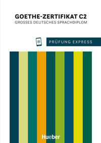 Prüfung Express - Goethe-Zertifikat C2