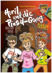 Horil und die Pinsel-Gang